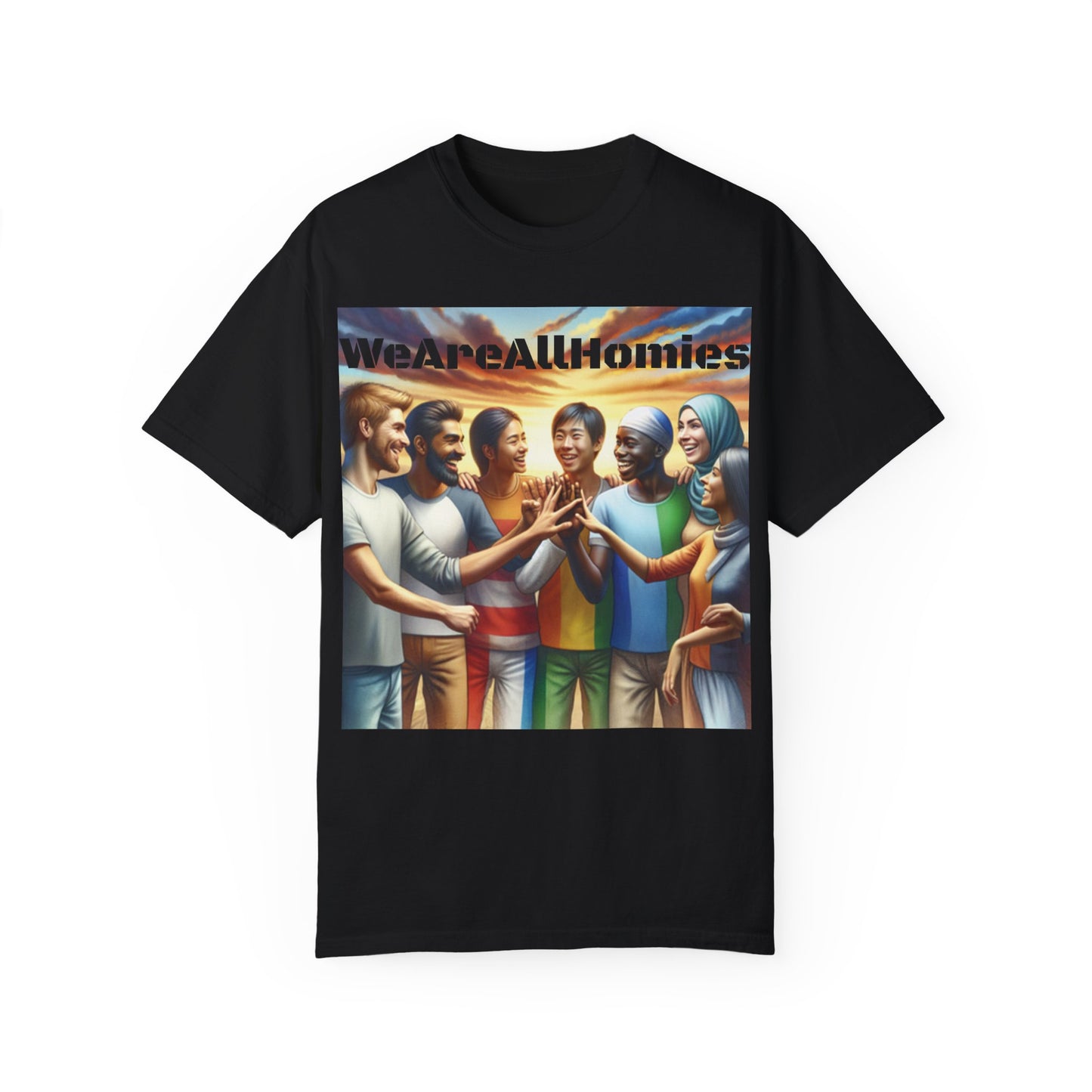 WeAreAllHomies T-Shirt