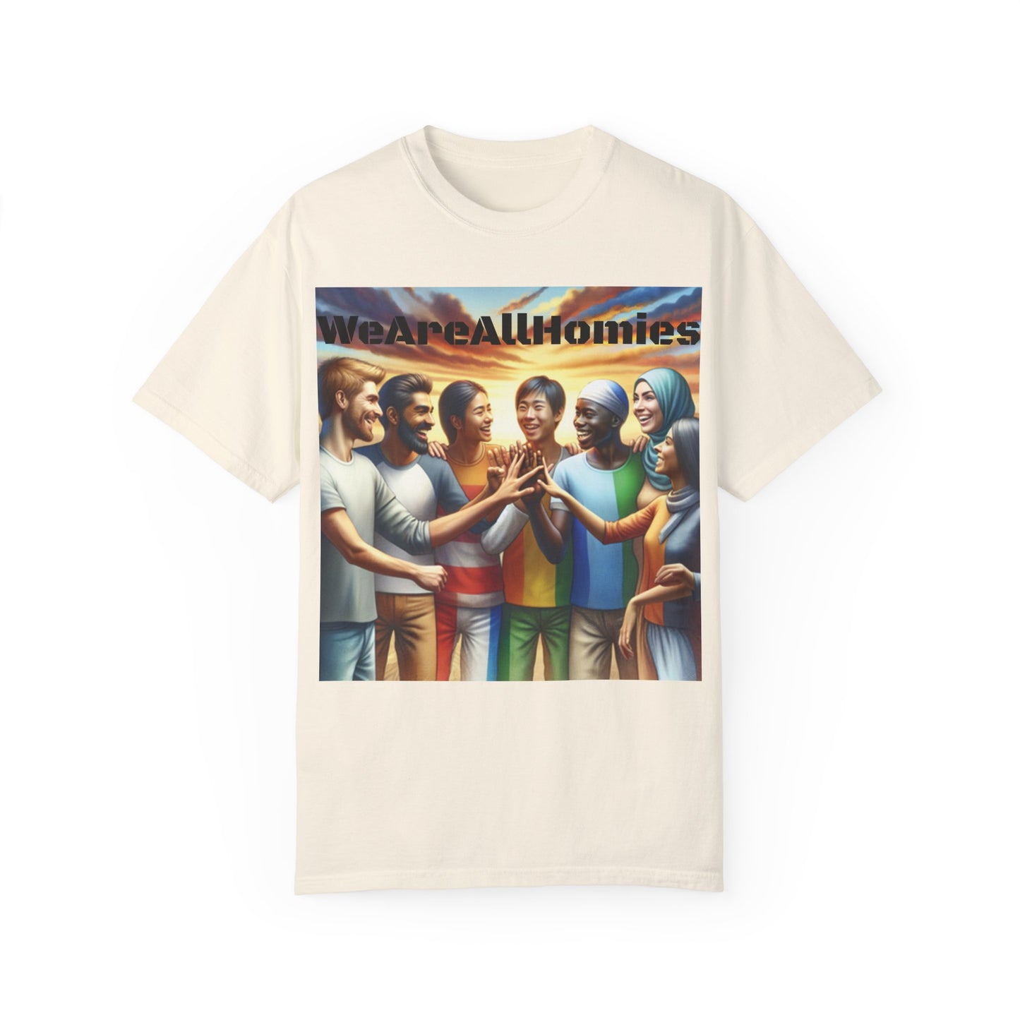 WeAreAllHomies T-Shirt