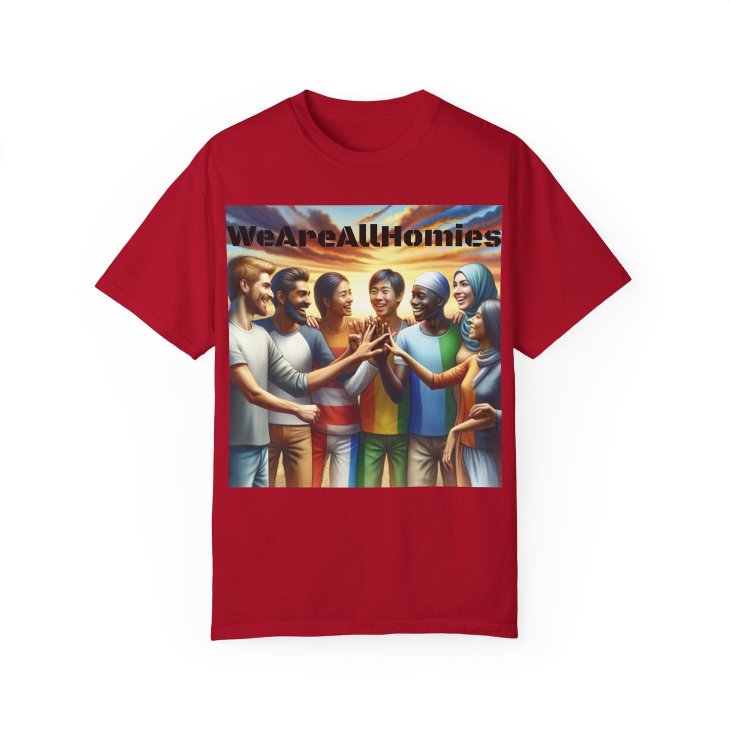 WeAreAllHomies T-Shirt