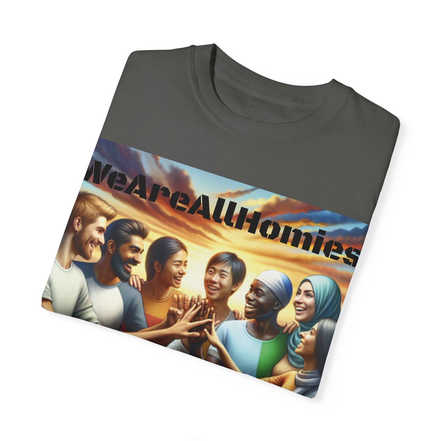 WeAreAllHomies T-Shirt