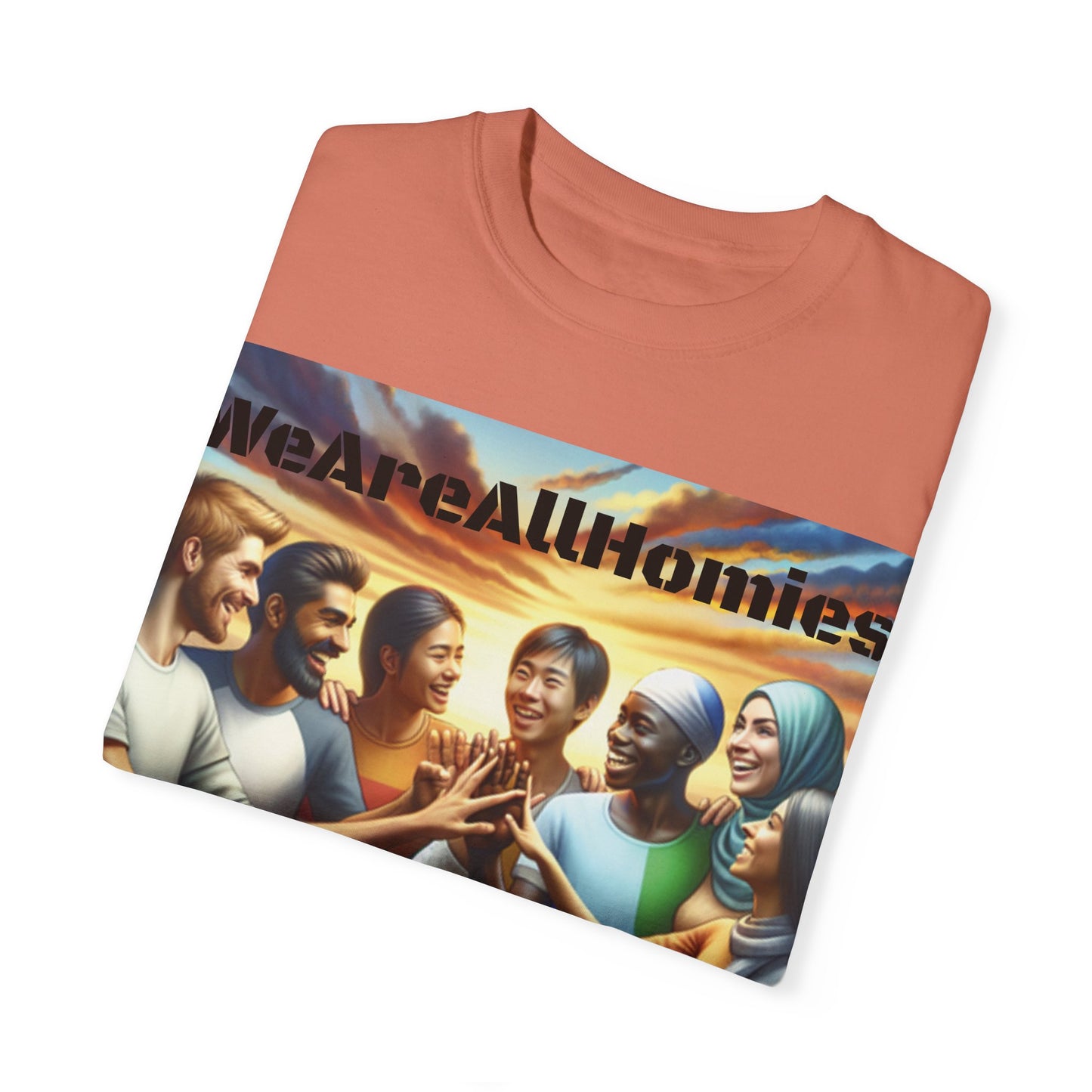 WeAreAllHomies T-Shirt