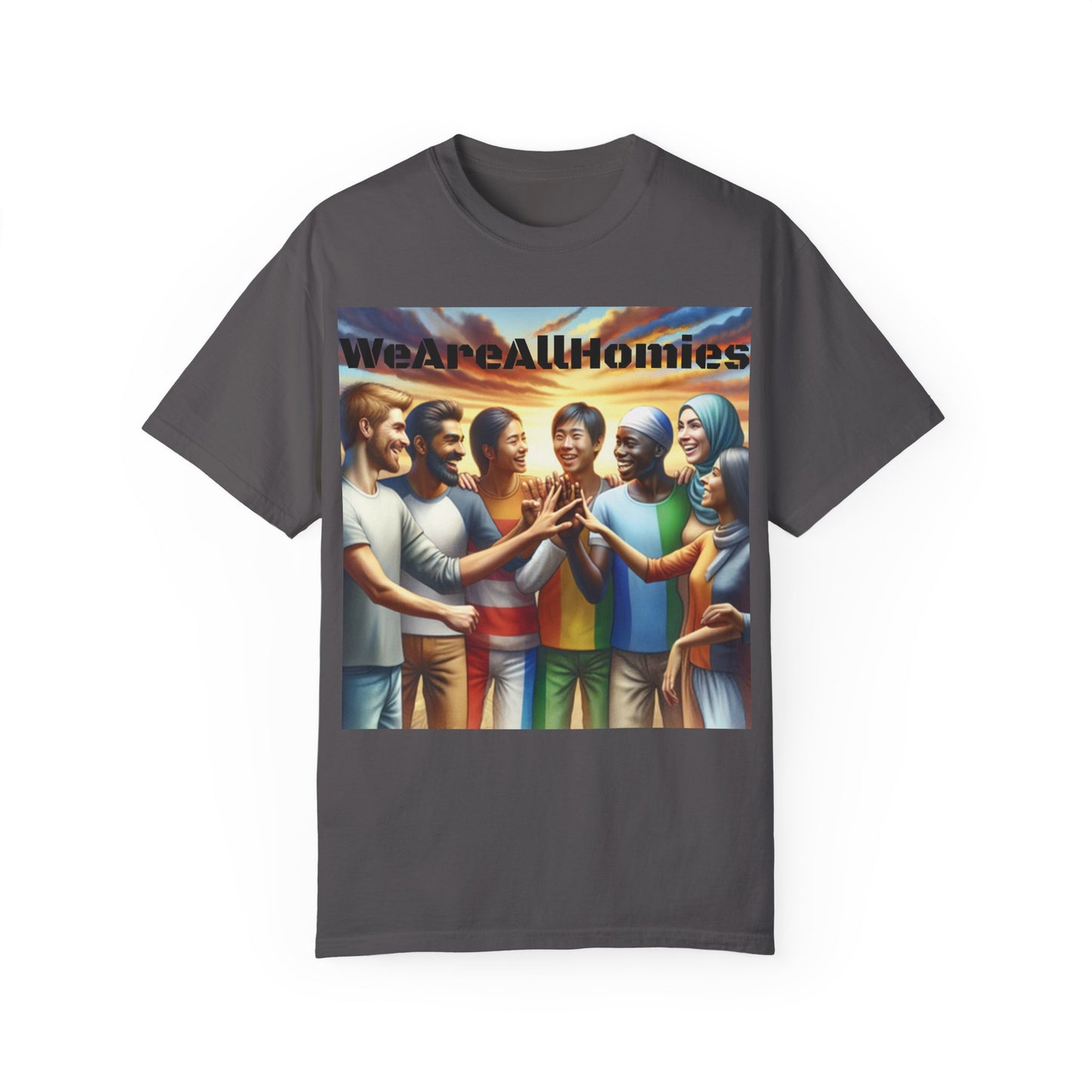 WeAreAllHomies T-Shirt