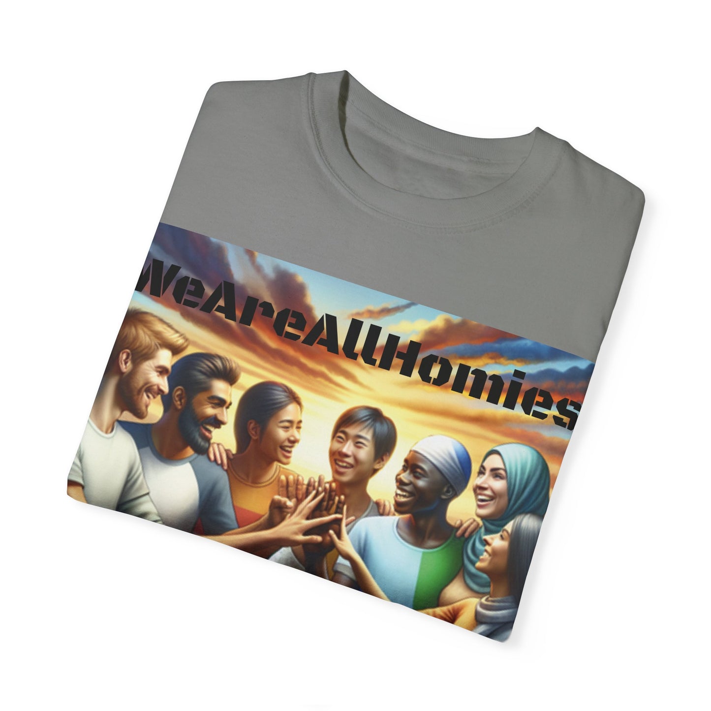 WeAreAllHomies T-Shirt