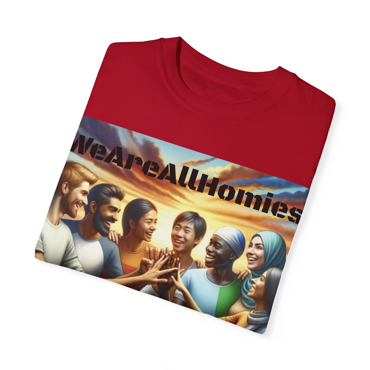 WeAreAllHomies T-Shirt